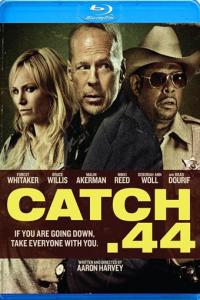 Catch .44  [641]