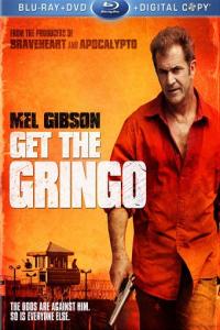 Get The Gringo  [813]