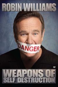 Robin Williams : Weapons of Self Destruction